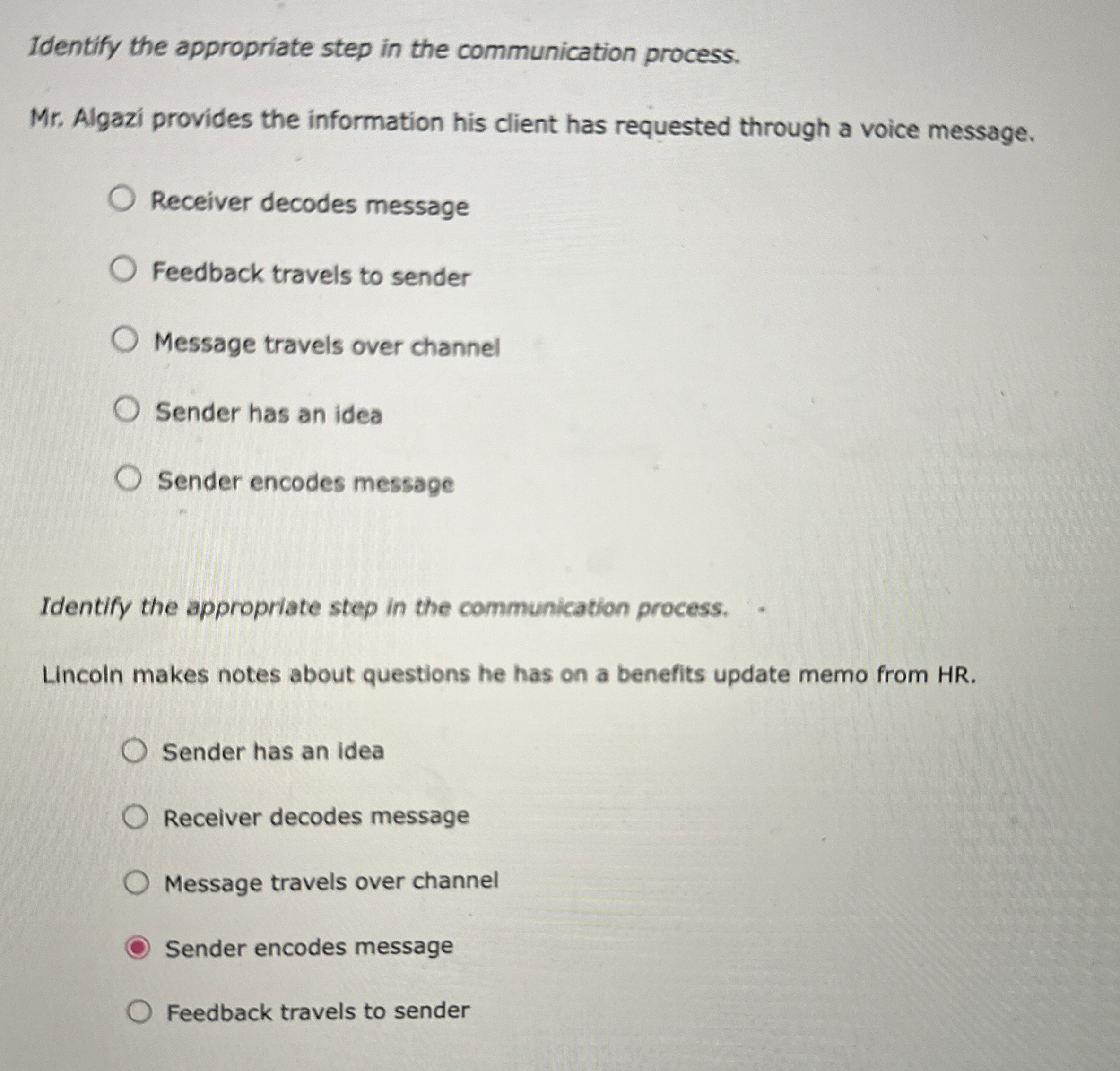  Identify the appropriate step in the communication process. Mr. Algazi provides