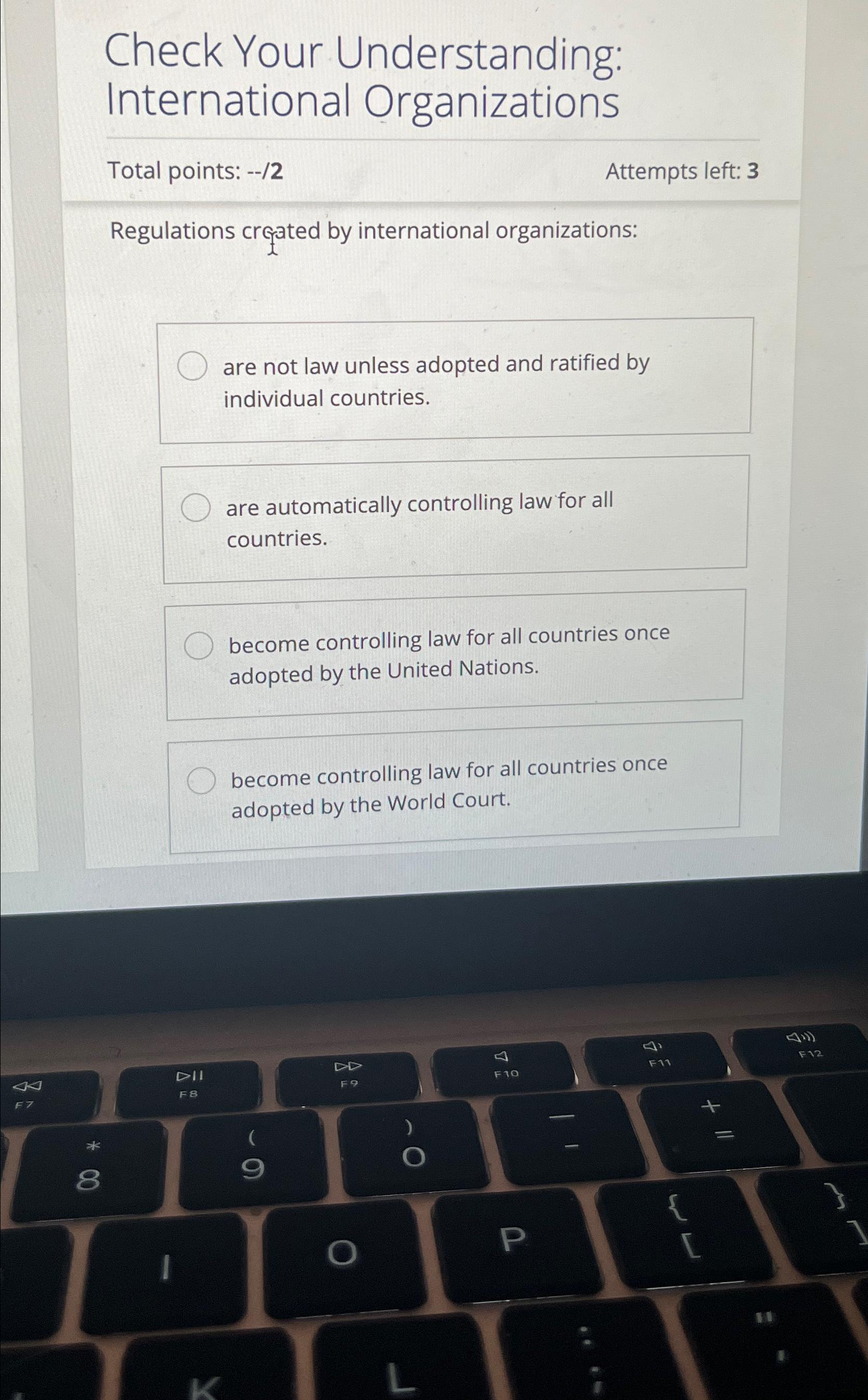  Check Your Understanding: International Organizations Total points: --/2 Attempts left: 3