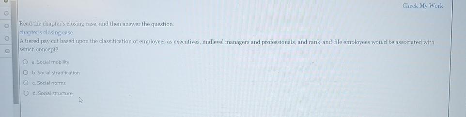  Check My Work Read the chapter's closing case, and then answer