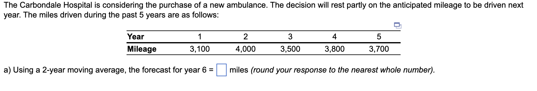  Question D.) Using exponential smoothing with a=0.20 and for the forecast
