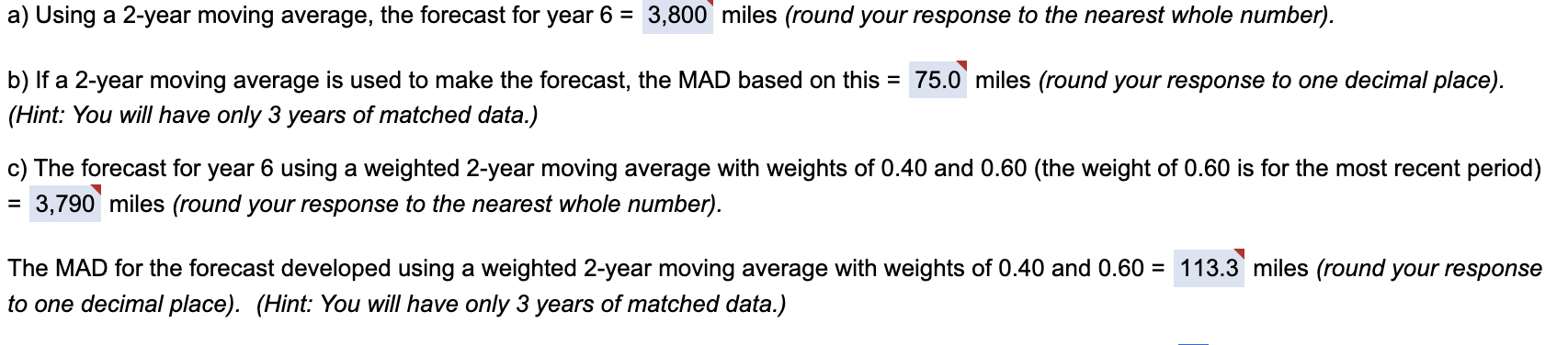 1 year being 3100, the forecast for year 6 ________ Using a