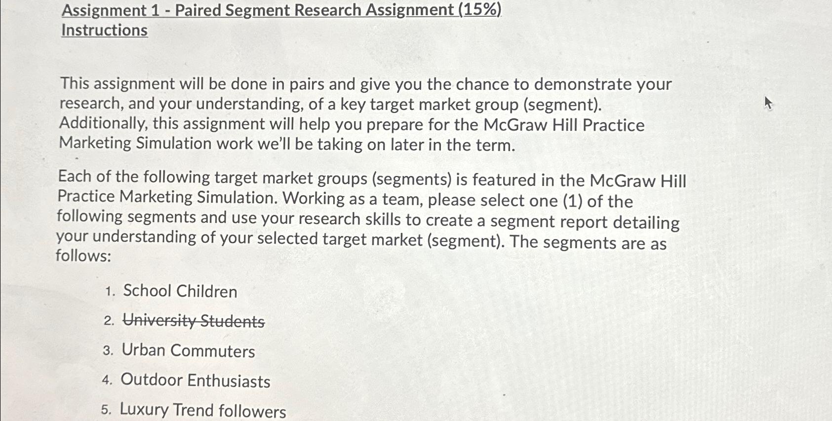  Assignment 1- Paired Segment Research Assignment (15%) Instructions This assignment will