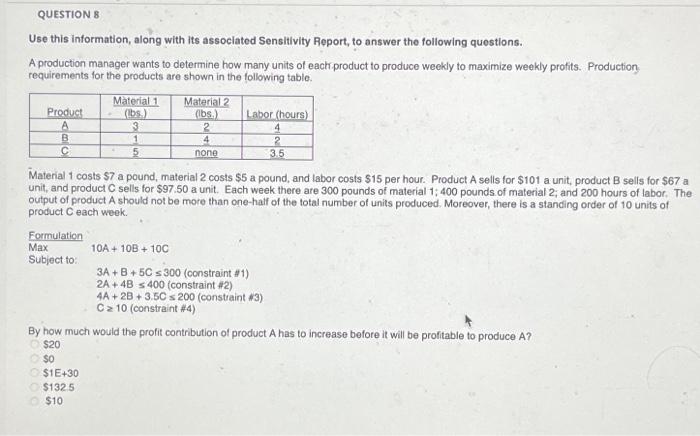  QUESTION 8 Use this information, along with its associated Sensitivity Report,