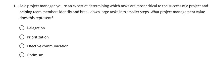 1. As a project manager, you're an expert at determining which