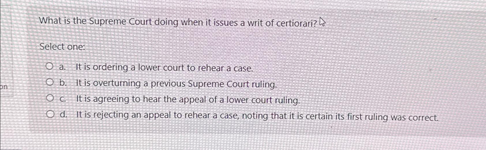  What is the Supreme Court doing when it issues a writ
