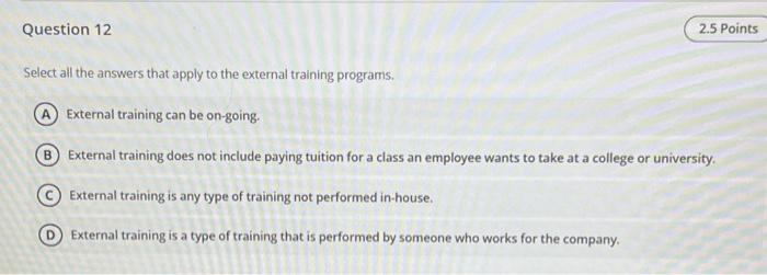  Select all the answers that apply to the external training programs.