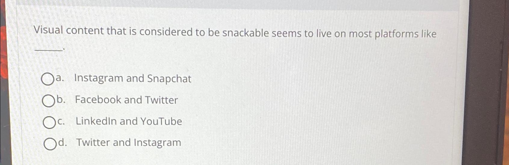  Visual content that is considered to be snackable seems to live