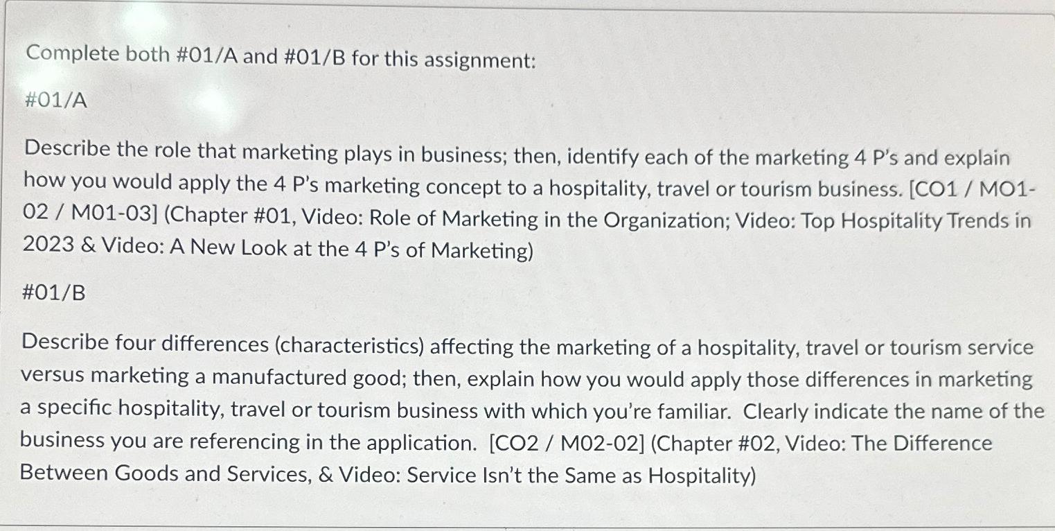  Complete both #01/A and #01/B for this assignment: #01/A Describe the