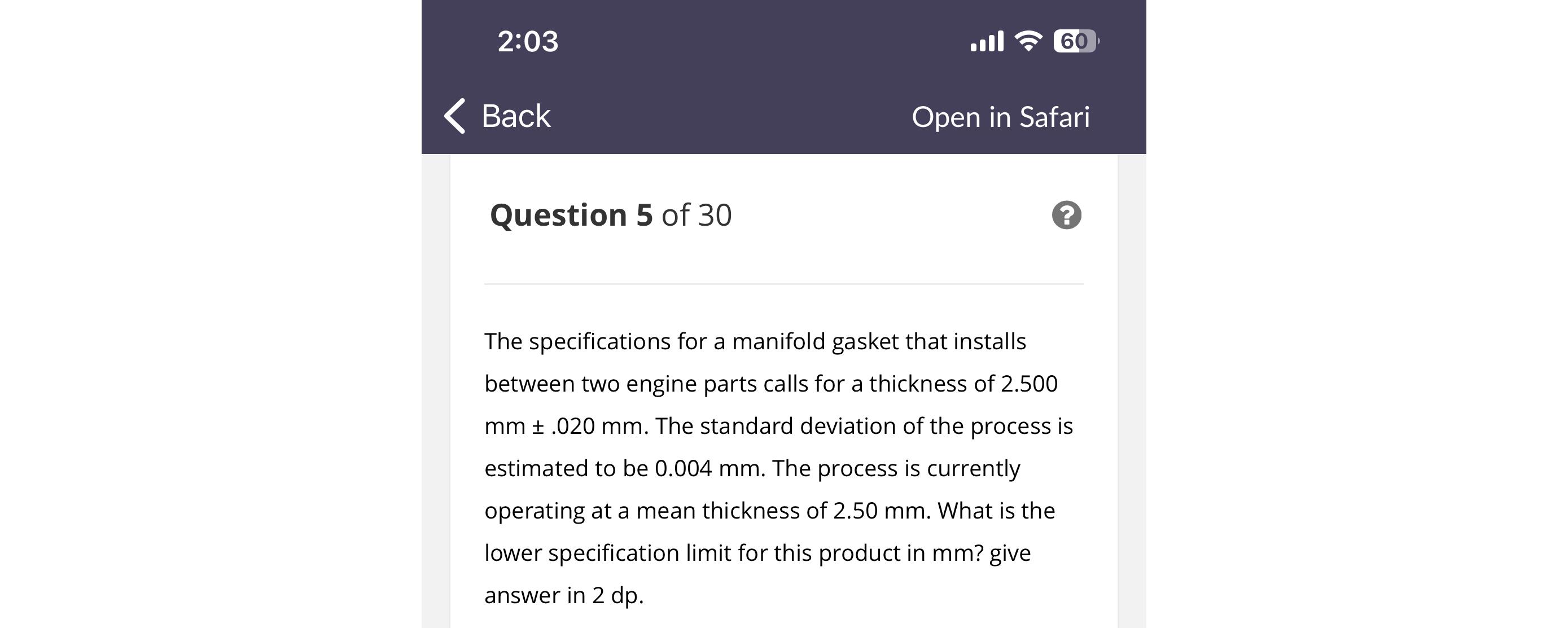  2:03 .ull 60 Back Open in Safari Question 5 of 30
