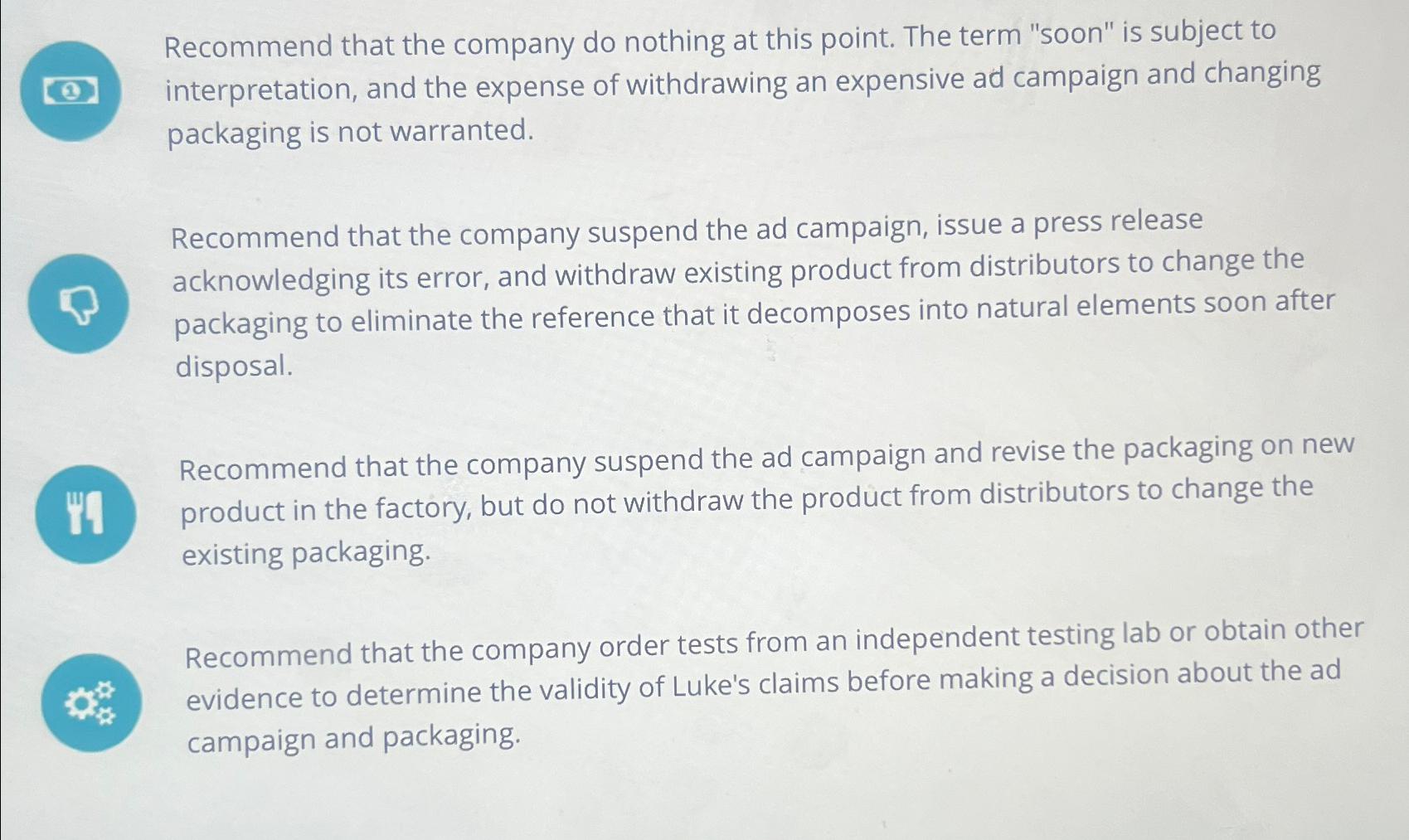  Recommend that the company do nothing at this point. The term