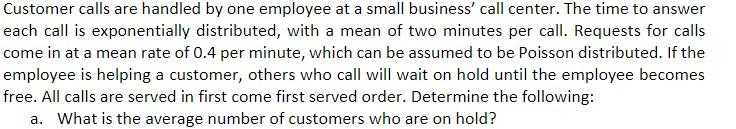  Please show all work / steps. Thank you. Customer calls are
