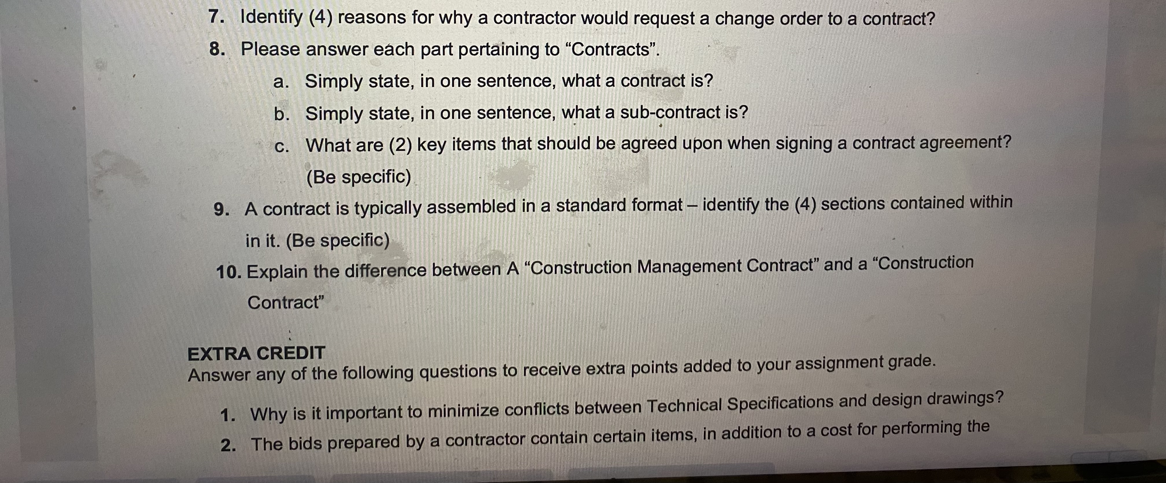 7. Identify (4) reasons for why a contractor would request a