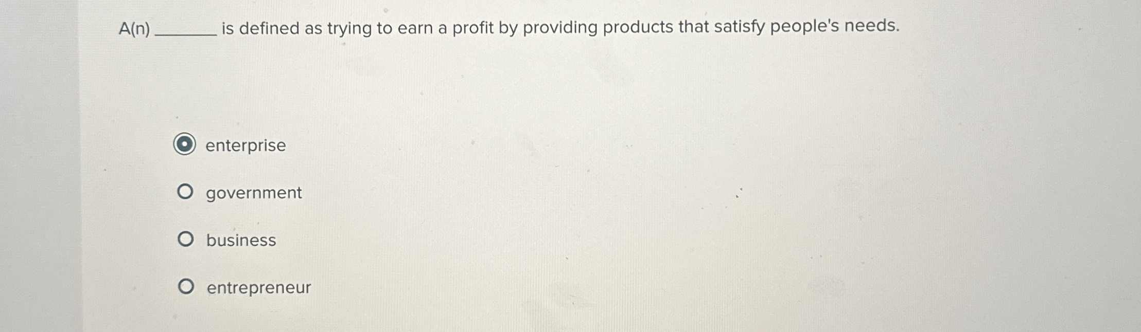  A(n)q, is defined as trying to earn a profit by providing