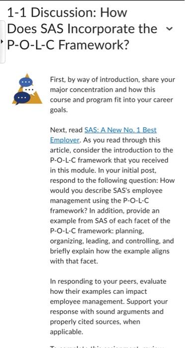  1-1 Discussion: How Does SAS Incorporate the P-O-L-C Framework? First, by
