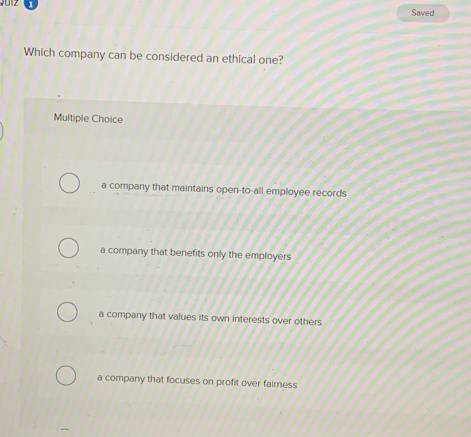  Which company can be considered an ethical one? Multiple Choice a