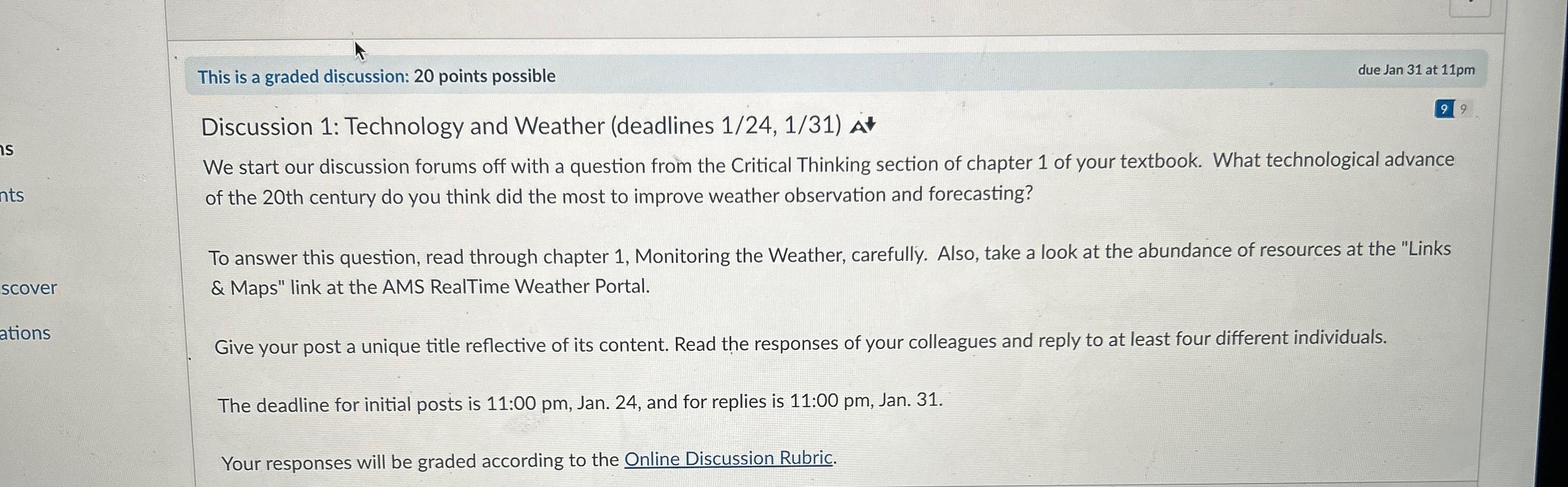  This is a graded discussion: 20 points possible due Jan 31