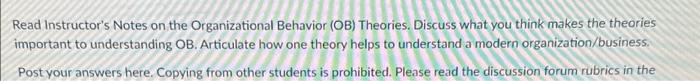  Read Instructor's Notes on the Organizational Behavior (OB) Theories. Discuss what