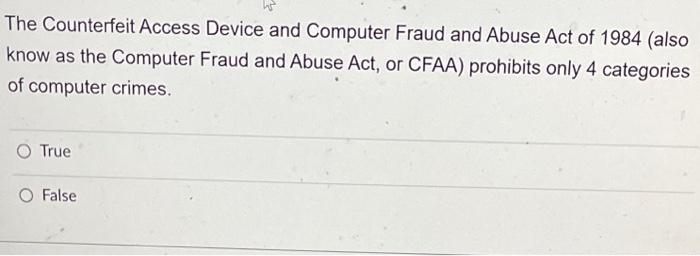  The Counterfeit Access Device and Computer Fraud and Abuse Act of