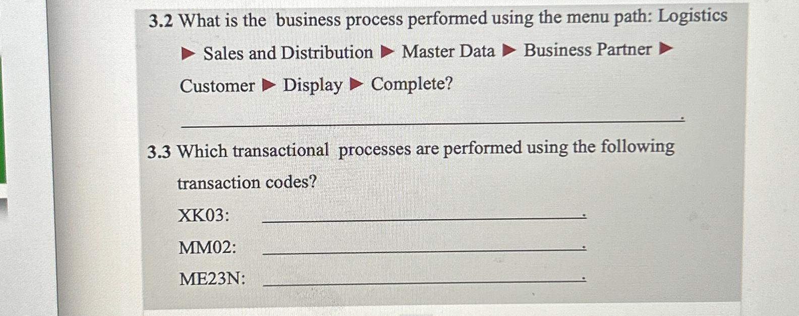  3.2 What is the business process performed using the menu path: