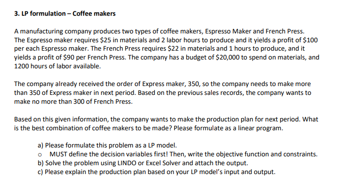  **Draw Graph!** 3. LP formulation - Coffee makers A manufacturing company