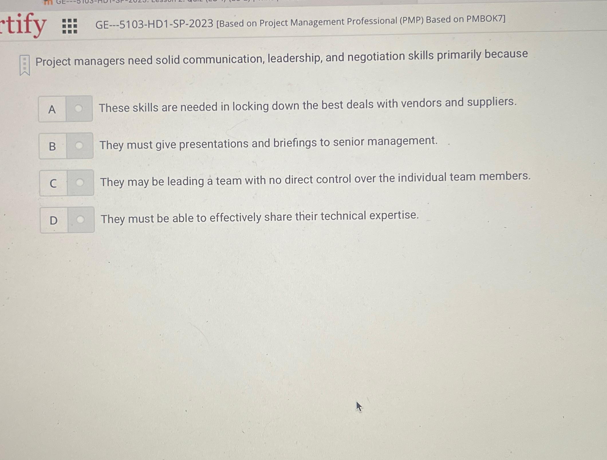  tify : Project managers need solid communication, leadership, and negotiation skills