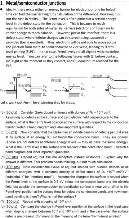 SOLID STATE ELECTRONICS 1. Metal/semiconductor junctions Ideally, there exists either an energy
