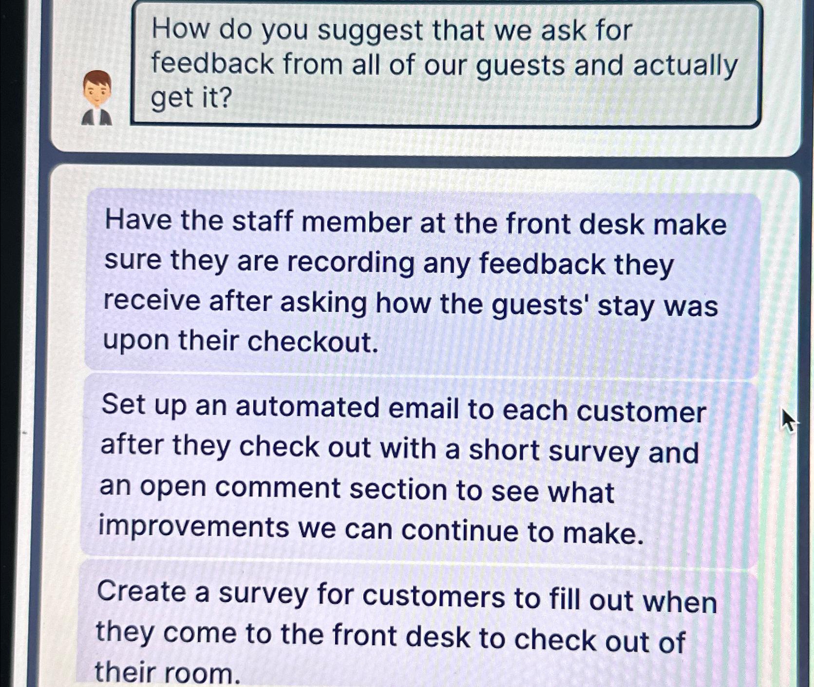  How do you suggest that we ask for feedback from all