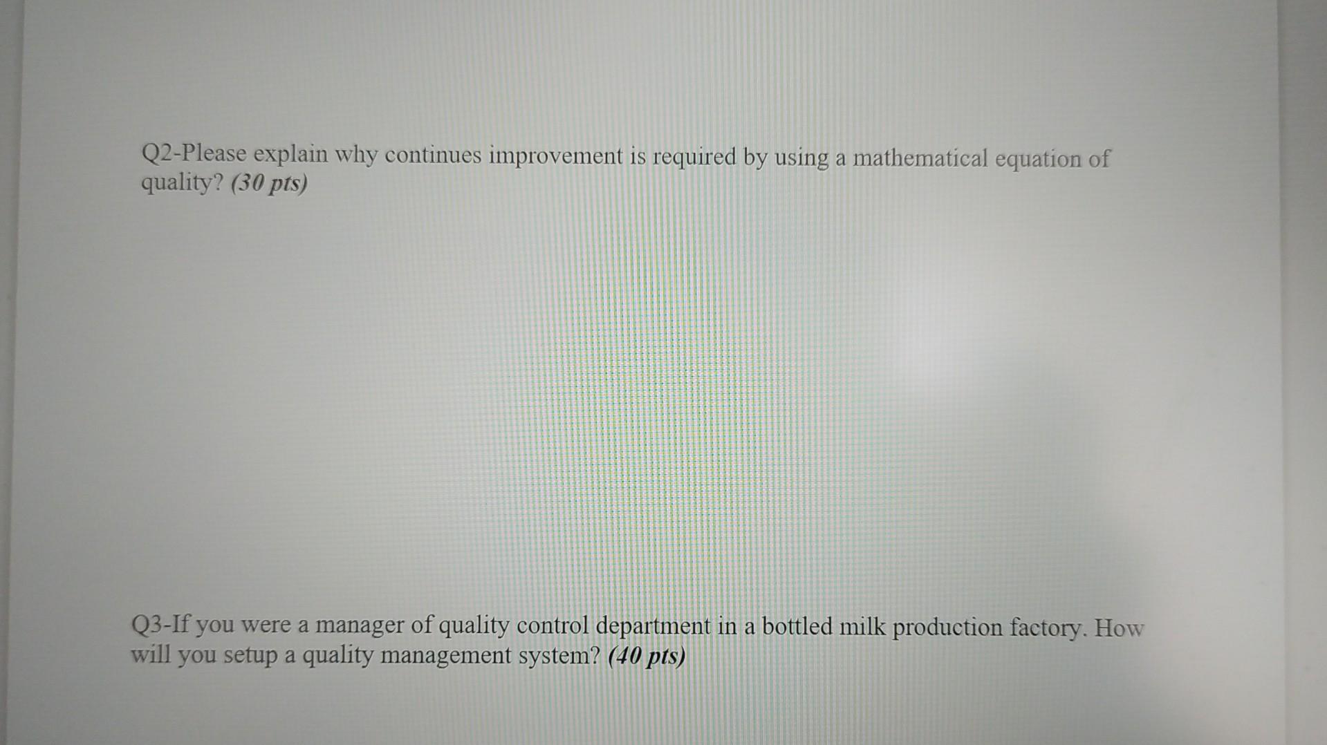 Q2-Please explain why continues improvement is required by using a mathematical