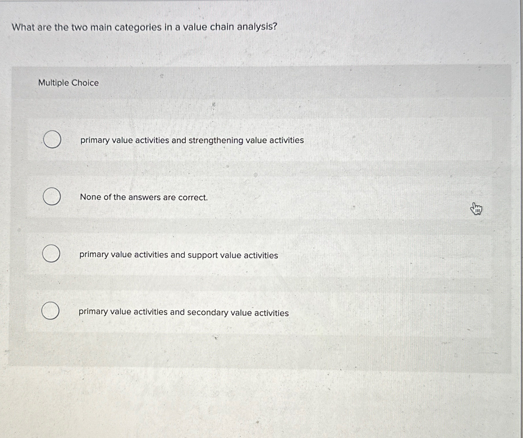  What are the two main categories in a value chain analysis?