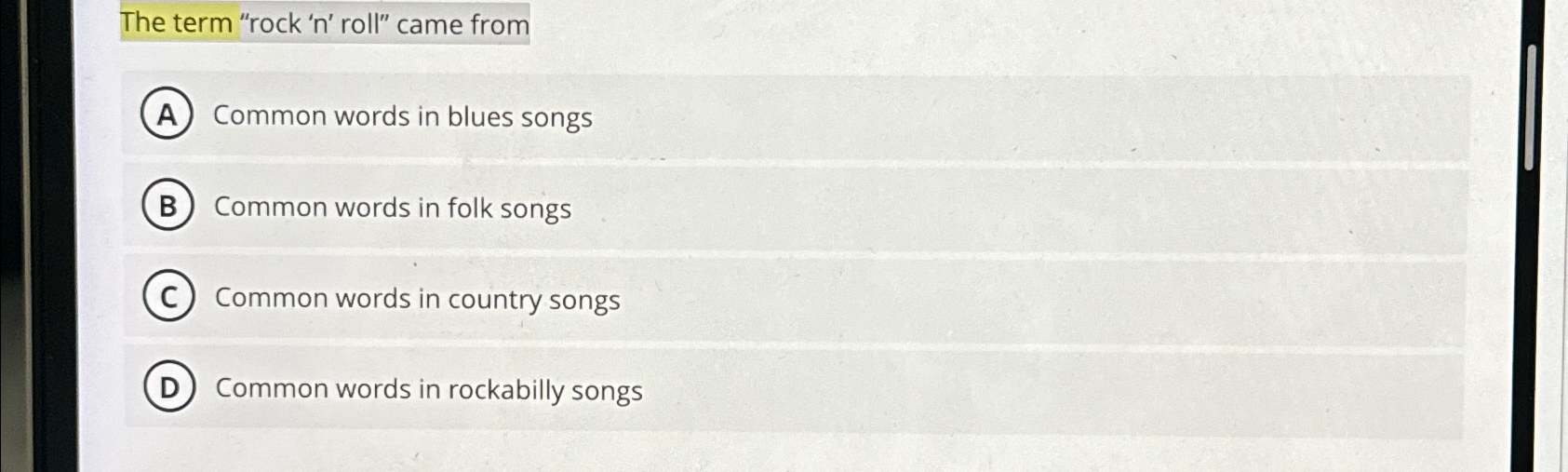  The term "rock 'n' roll" came from Common words in blues