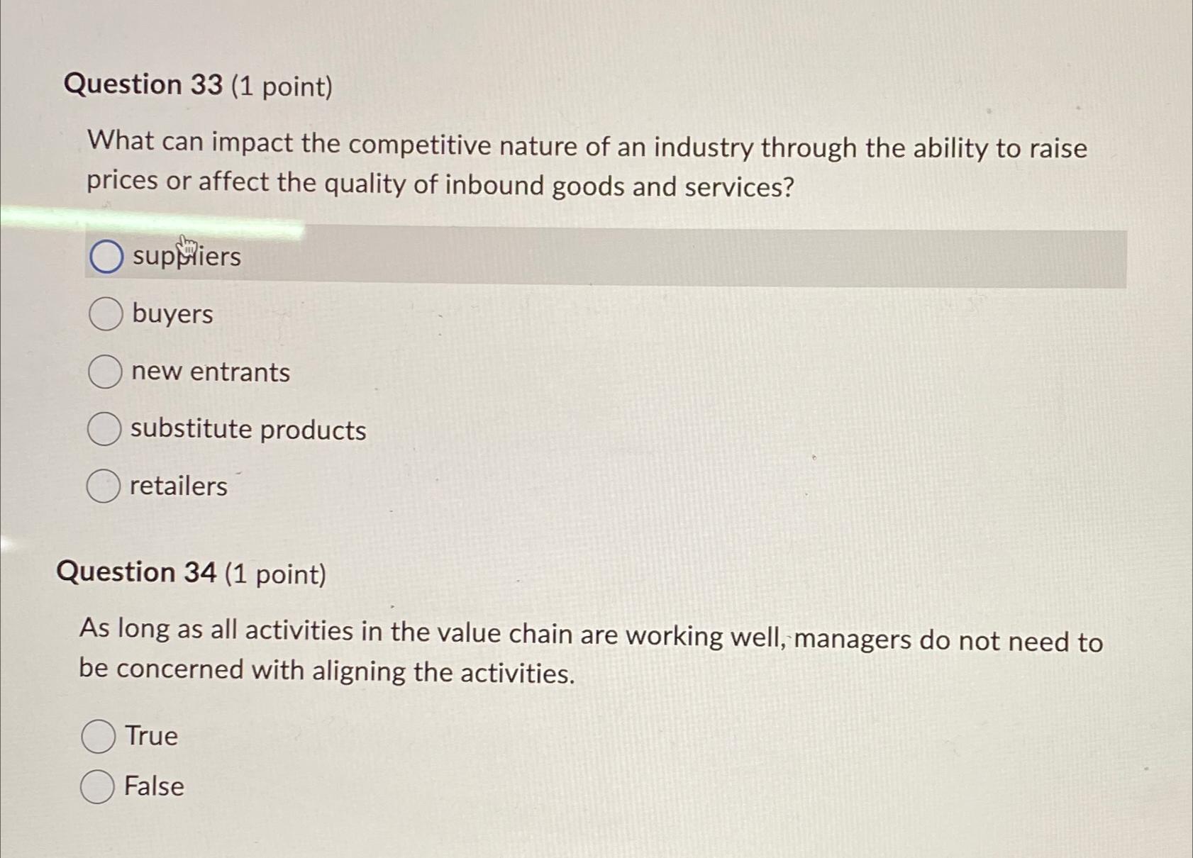 Question 33(1 point) What can impact the competitive nature of an