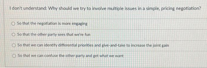  I don't understand: Why should we try to involve multiple issues