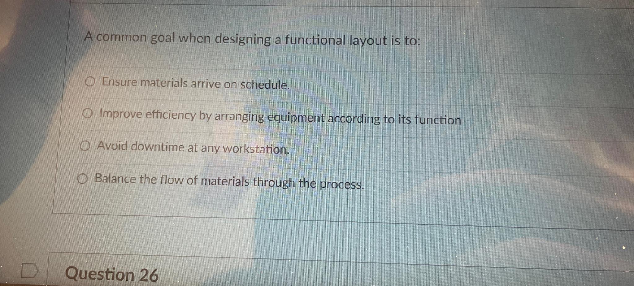  A common goal when designing a functional layout is to: Ensure