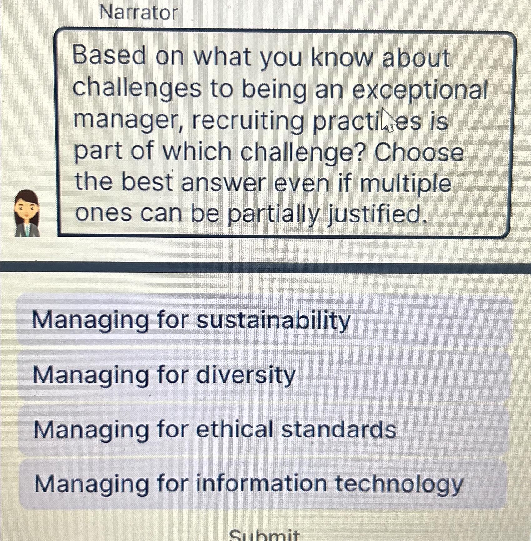  Narrator Based on what you know about challenges to being an