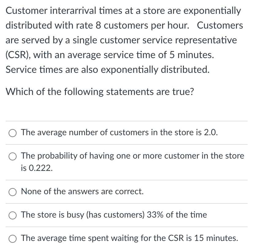  Customer interarrival times at a store are exponentially distributed with rate