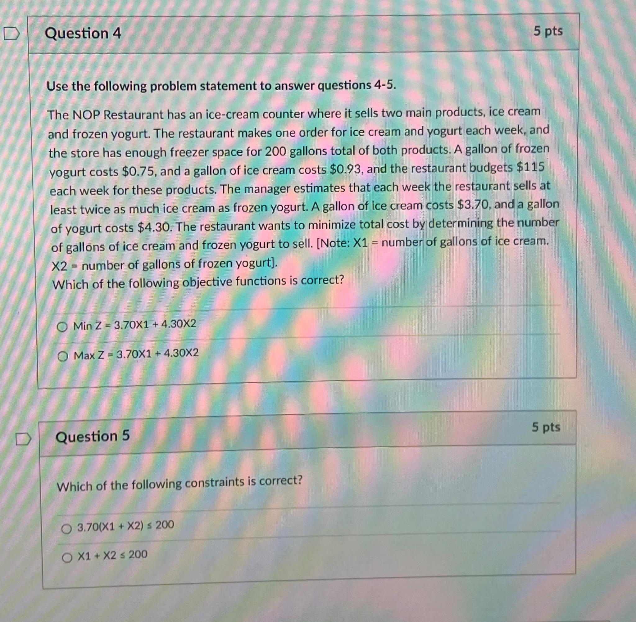  Question 4 5 pts Use the following problem statement to answer