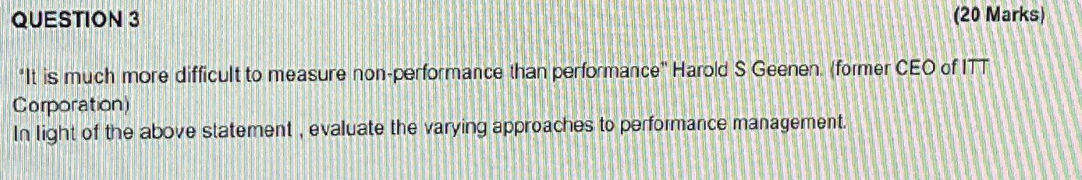  QUESTION 3 (20 Marks) "It is much more difficult to measure