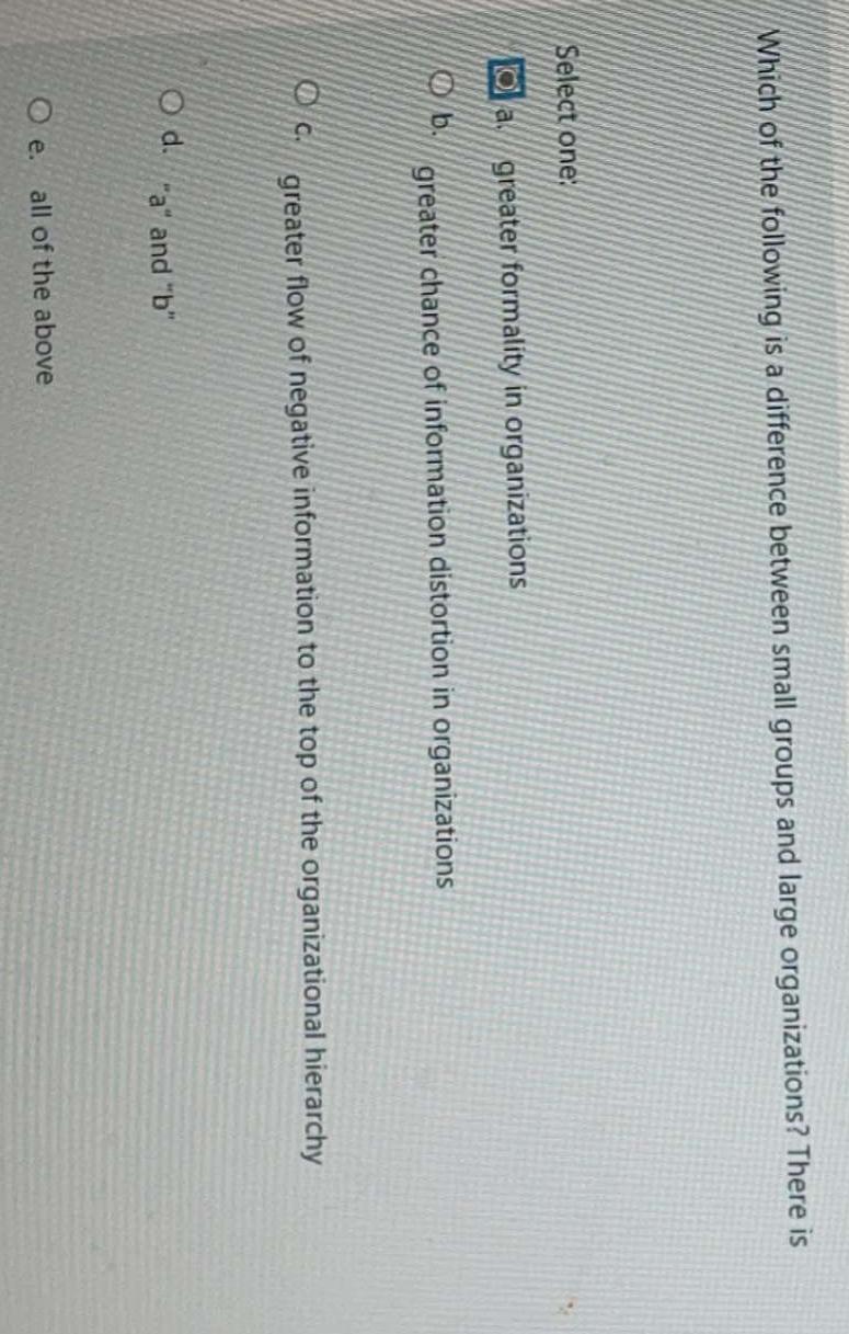  Which of the following is a difference between small groups and