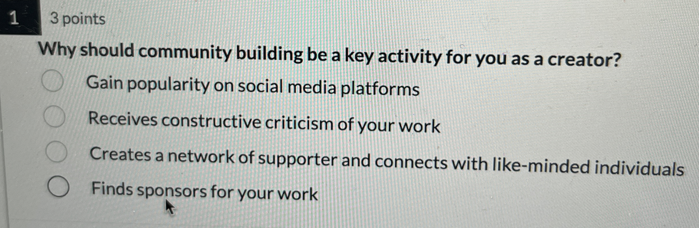  1 3 points Why should community building be a key activity