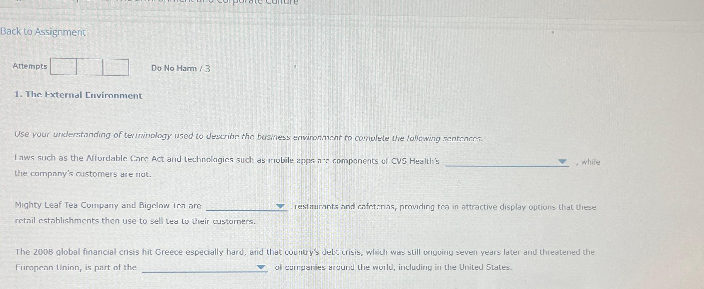  Back to Assignment Attempts Do No Harm /3 The External Environment