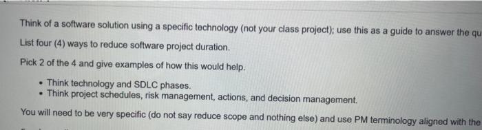  Think of a software solution using a specific technology (not your