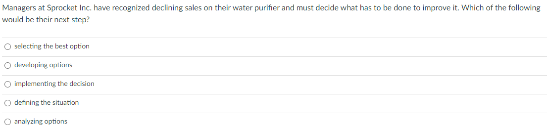  Managers at Sprocket Inc. have recognized declining sales on their water