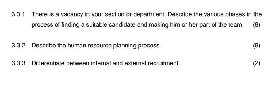  3.3.1 There is a vacancy in your section or department. Describe