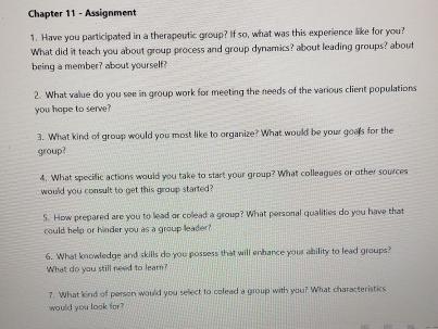  Chapter 11- Assignment Have you participated in a therapeutic group? if