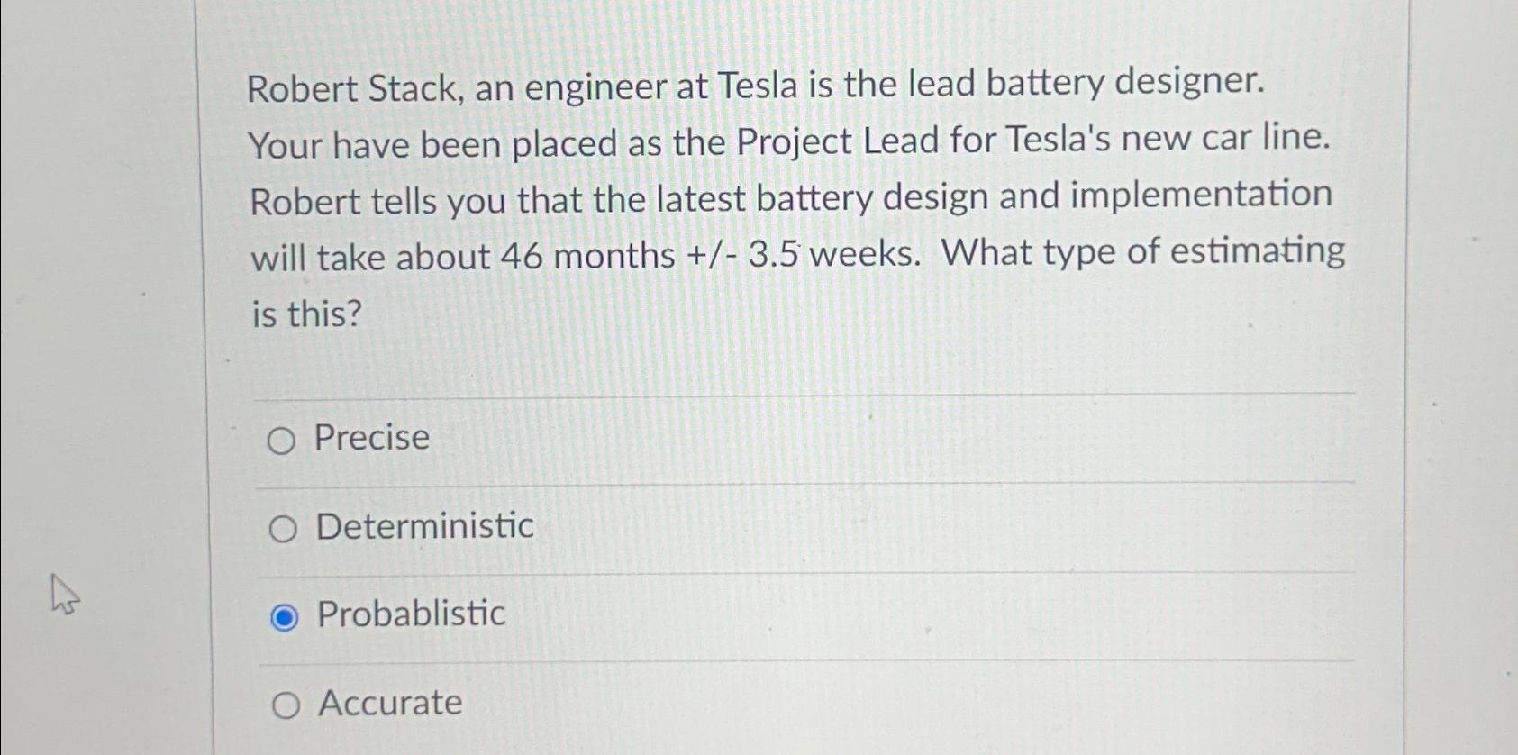  Robert Stack, an engineer at Tesla is the lead battery designer.