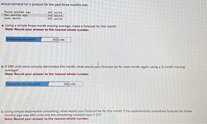 I need help on part C Actual demand for a product for