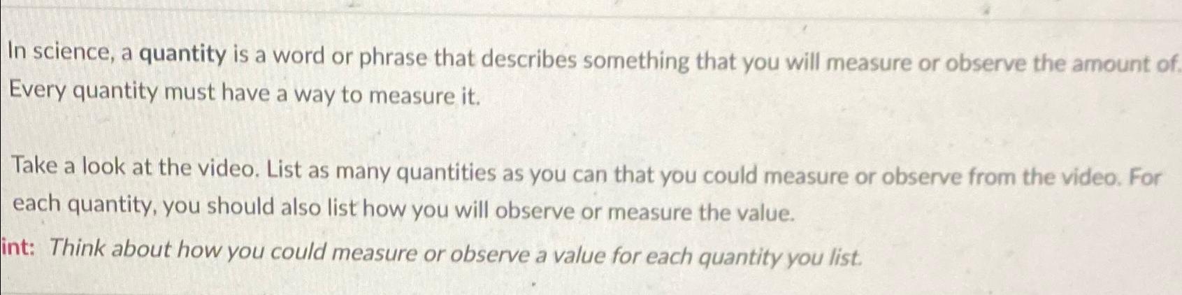 In science, a quantity is a word or phrase that describes