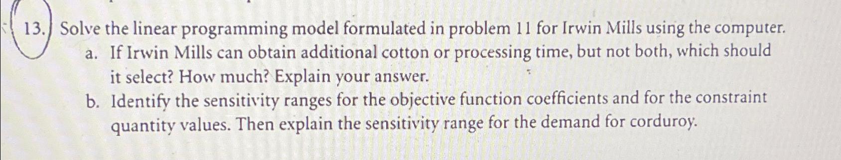  Solve the linear programming model formulated in problem 11 for Irwin