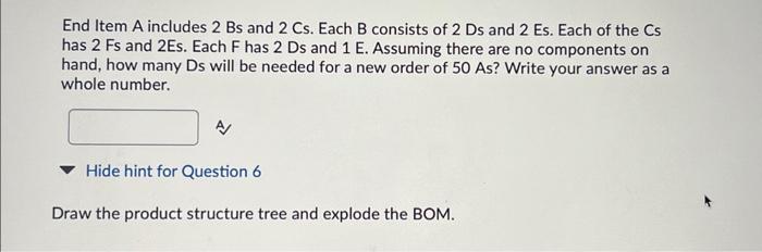  End Item A includes 2Bs and 2Cs. Each B consists of