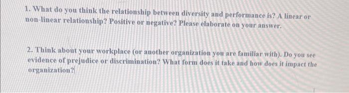  1. What do you think the relationship between diversity and performance
